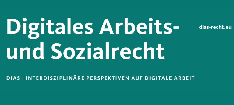 Cover der Zeitschrift 'DIAS'. In weißer Schrift vor türkisem Hintergrund steht 'Digitales Arbeits- und Sozialrecht'